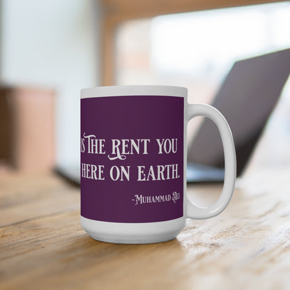 Service to others is the rent you pay for your room here on earth - Imperial Purple 590058 - Mug 15oz