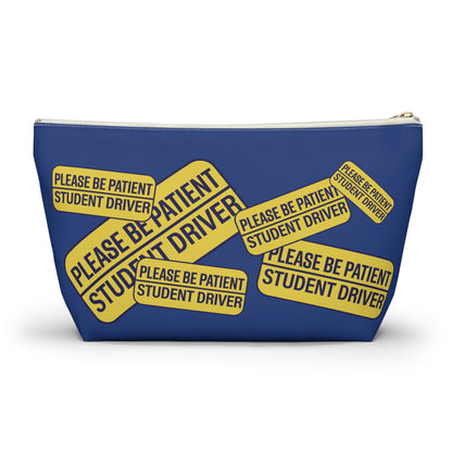 Please be Patient Student driver - Accessory Pouch w T-bottom