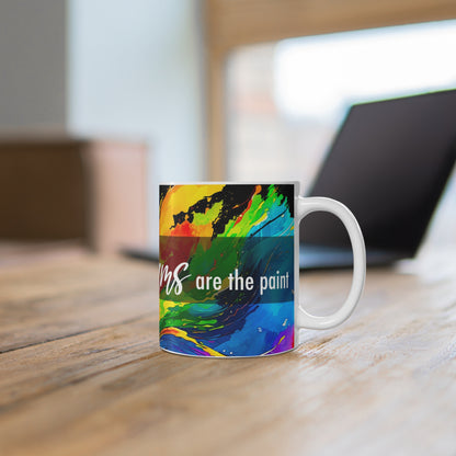 Life is a canvas, dreams are the paint - Mug 11oz