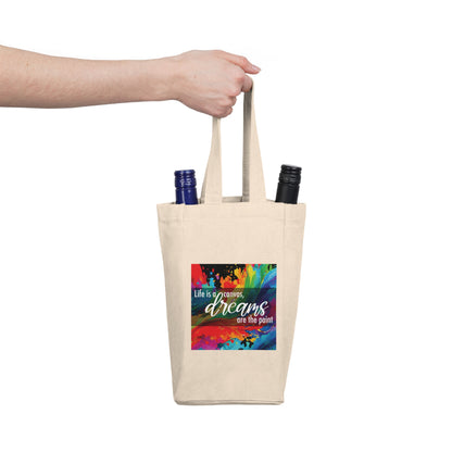 Life is a canvas, dreams are the paint - Double Wine Tote Bag