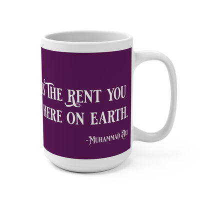 Service to others is the rent you pay for your room here on earth - Imperial Purple 590058 - Mug 15oz